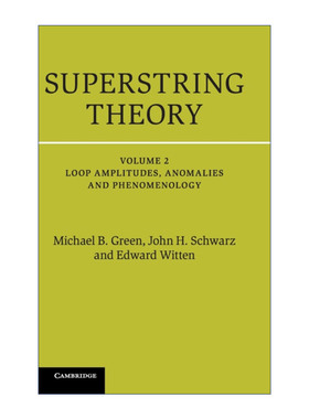 Superstring Theory 超弦理论 卷二 25周年纪念版 剑桥数学物理学专著 精装进口英文原版书籍