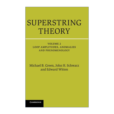 Superstring Theory 超弦理论 卷二 25周年纪念版 剑桥数学物理学专著 精装进口英文原版书籍