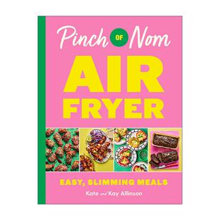英文版 书籍 Nom 空气炸锅食谱 简单美味健康低卡 Fryer Air 进口英语原版 英文原版 精装 Pinch