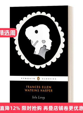Iola Leroy (Penguin Classics) 伊奥拉·勒罗伊 企鹅经典进口原版英文书籍