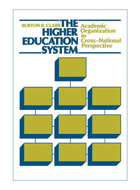 英文原版 Higher Education System 高等教育系统 学术组织的跨国研究 Burton R. Clark 英文版 进口英语原版书籍