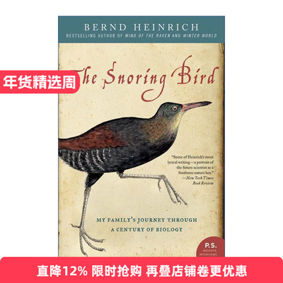The Snoring Bird 生物学之旅 佛蒙特大学生物系教授 Bernd Heinrich回忆录进口原版英文书籍
