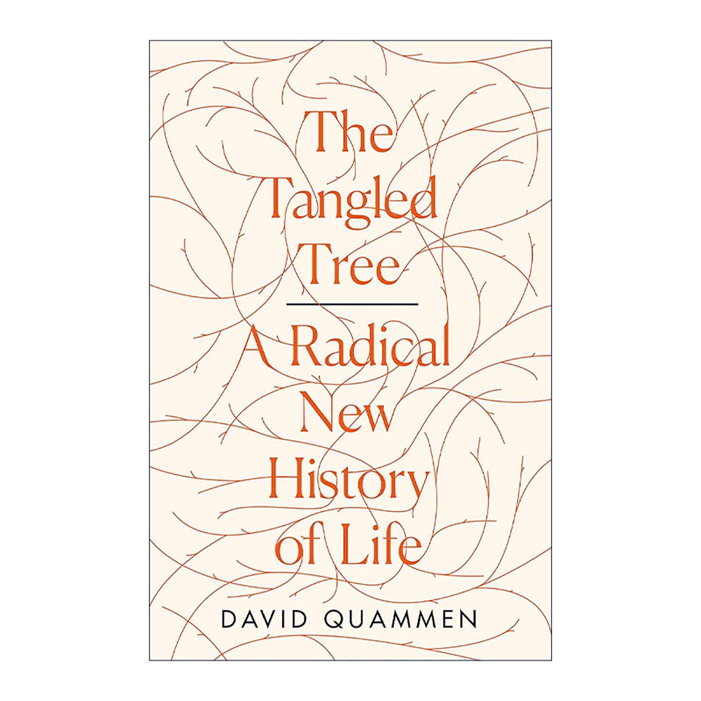 英文原版 The Tangled Tree 纠缠的树 一部全新生命史 精装 David Quammen 英文版 进口英语原版书籍