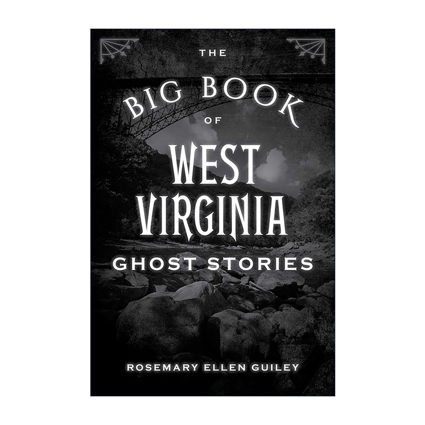 英文原版 The Big Book of West Virginia Ghost Stories 西弗吉尼亚 鬼怪故事大全 英文版 进口英语原版书籍