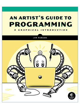 英文原版 An Artist's Guide to Programming 艺术家编程指南 图形化编程入门 计算机 交互 Jim Parker 英文版 进口英语原版书籍