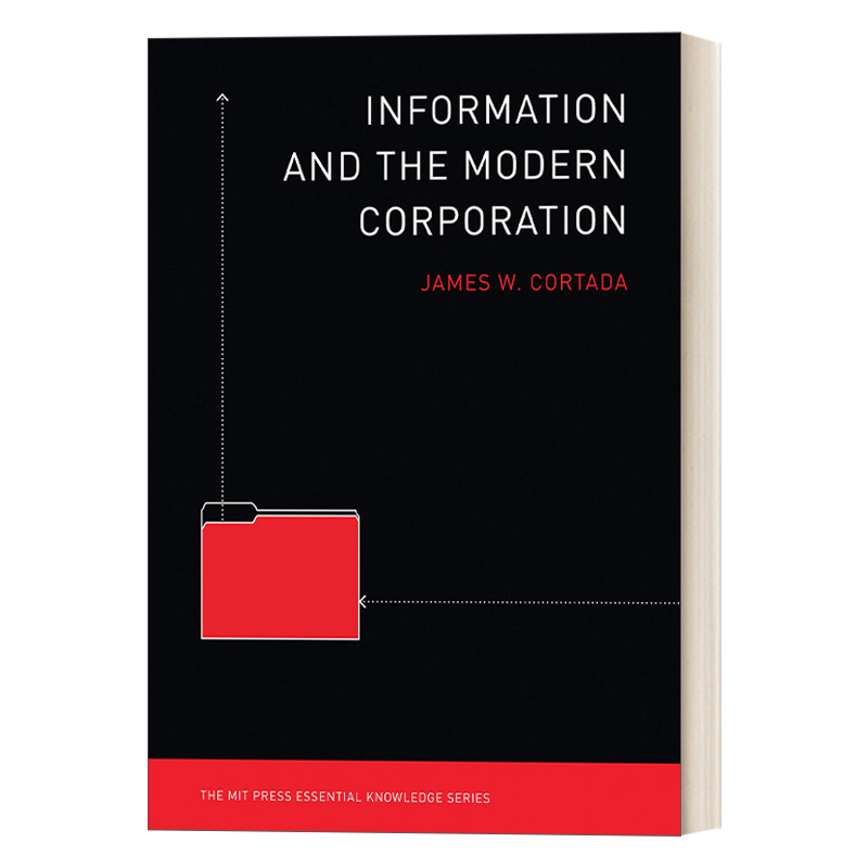 英文原版 Information and the Modern Corporation The MIT Press Essential Knowledge series 信息与现代企业 MIT新概念丛书