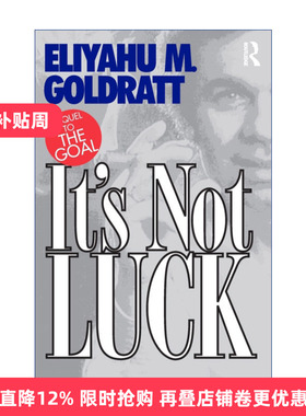 It's Not Luck 绝不是靠运气 企业管理小说 TOC制约法创始人艾利高德拉特进口原版英文书籍