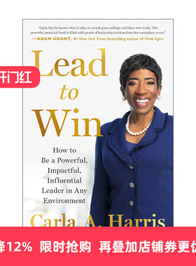 英文原版 Lead to Win 走向胜利 领导者实用指南 企业管理 Expect To Win作者Carla A. Harris 精装 英文版 进口英语原版书籍