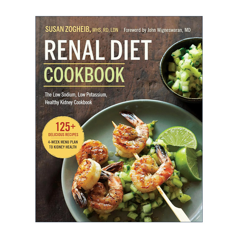 英文原版 Renal Diet Cookbook 肾脏健康饮食食谱 低钠低钾 临床营养师Susan Zogheib 英文版 进口英语原版书籍