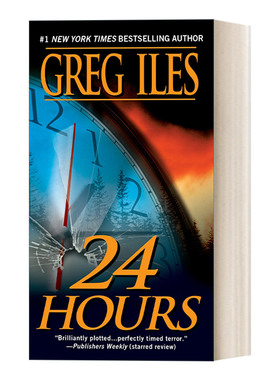 24 Hours 24小时 惊悚悬疑犯罪小说 Greg Iles进口原版英文书籍