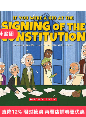 英文原版 If You Were a Kid at the Signing of the Constitution 1787 如果你是签署宪法时期的孩子 儿童历史科普绘本 英文版
