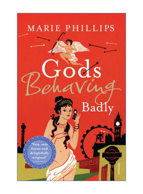 Gods Behaving Badly 阿波罗的伦敦爱情故事 玛丽•菲利普进口原版英文书籍