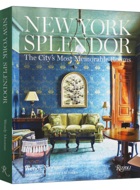 New York Splendor 纽约辉煌：城市让人难忘的房间 建筑设计 艺术图册进口原版英文书籍