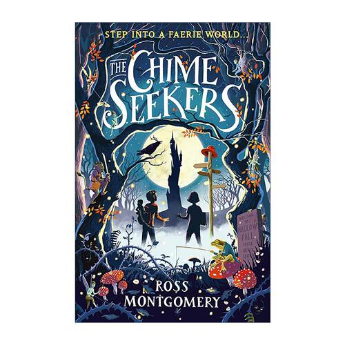 英文原版 The Chime Seekers 寻钟者 儿童奇幻冒险小说 水石图书奖获奖作者 Ross Montgomery 罗斯蒙哥马利 进口英语原版书籍