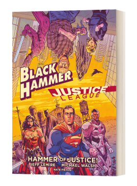 Black Hammer/Justice League 黑锤 正义联盟：正义之锤 DC黑马漫画联动 精装进口原版英文书籍