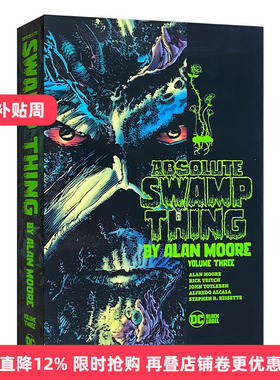 英文原版小说 Absolute Swamp Thing by Alan Moore Vol.3 沼泽怪物绝对版3 DC漫画 Alan Moore艾伦 摩尔 精装 英文版 进口英语书