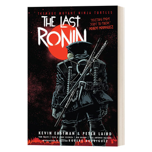 英文原版小说 Teenage Mutant Ninja Turtles The Last Ronin 忍者神龟最后浪人 精装 英文版 进口英语原版书籍