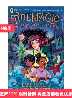 英文原版 Tidemagic The Many Faces of Ista Flit 潮汐魔法 伊斯塔的多重面孔 儿童奇幻插画章节书 英文版 进口英语原版书籍