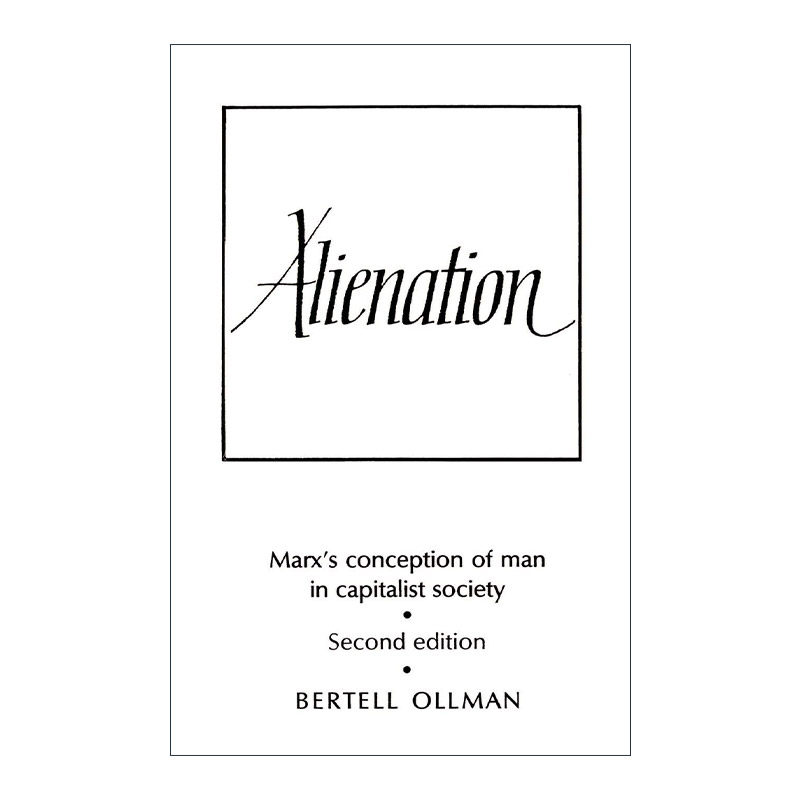英文原版 Alienation 异化 马克思论资本主义社会中人的概念 剑桥政治史及理论研究系列 英文版 进口英语原版书籍