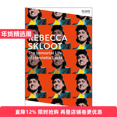 英文原版 The Immortal Life of Henrietta Lacks 永生的海拉 改变人类医学史的海拉细胞及其主人的生命故事 进口英语原版书籍
