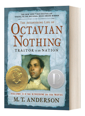 英文原版 The Astonishing Life of Octavian Nothing, Traitor to the Nation,Volume II 屋大维的惊人一生 叛国者 第二卷 英文版