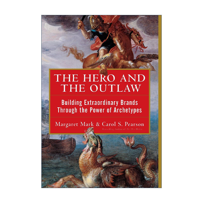 英文原版 The Hero and the Outlaw 如何让品牌直击人心 品牌的12个心理原型 精装 英文版 进口英语原版书籍