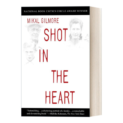 Shot in the Heart 杀手悲歌 传记 犯罪纪实 Mikal Gilmore进口原版英文书籍
