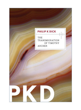 英文原版 The Transmigration of Timothy Archer 主教的轮回  VALIS三部曲 菲利普迪克 英文版 进口英语原版书籍