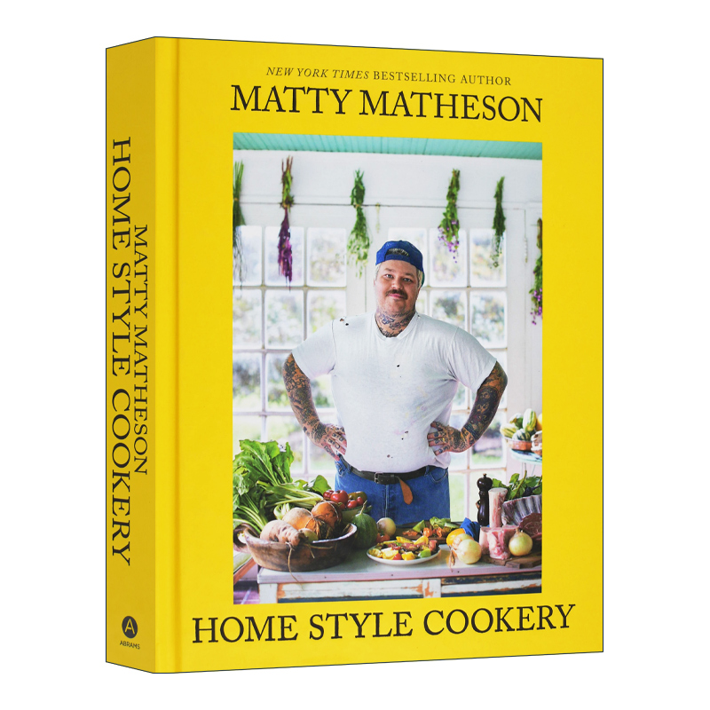 英文原版 Matty Matheson Home Style Cookery 马蒂马西森 家常菜 精装 食谱百科 家庭式烹饪 厨房的指南 进口英语原版书籍