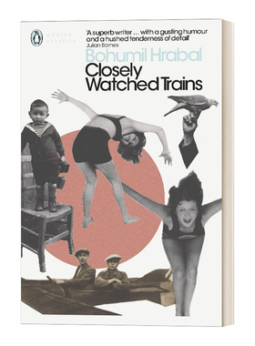 Closely Watched Trains 严密监视的列车 赫拉巴尔 企鹅现代经典进口原版英文书籍