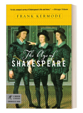 英文原版 The Age of Shakespeare 莎士比亚 时代的灵魂 Frank Kermode 历史 兰登书屋现代图书馆编年史 英文版 进口英语原版书籍