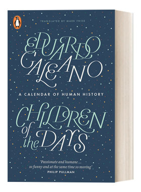 Children of the Days 时日之子 爱德华多·加莱亚诺进口原版英文书籍