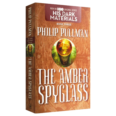 英文原版 The Amber Spyglass 黑暗物质3 琥珀望远镜 Philip Pullman 英文版 进口英语原版书籍