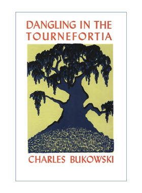 Dangling in the Tournefortia 在紫丹树上摇摆 布可夫斯基诗歌进口原版英文书籍