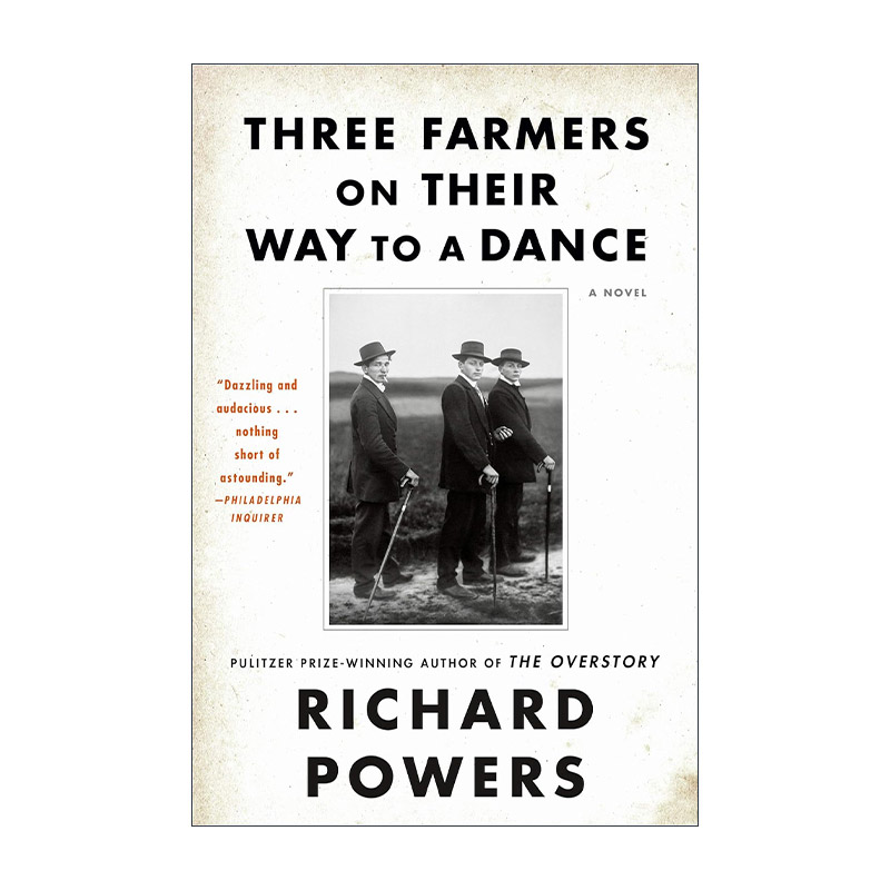 英文原版 Three Farmers on Their Way to a Dance 去舞会路上的3个农民 普利策奖得主Richard Powers 英文版 进口英语原版书籍