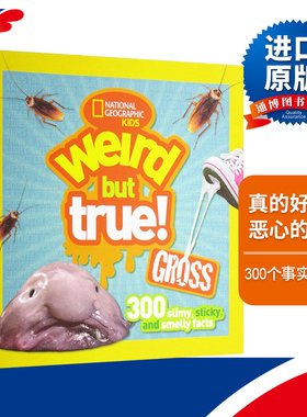Weird But True Gross 真的好奇怪：恶心的事物 进口原版英文书籍