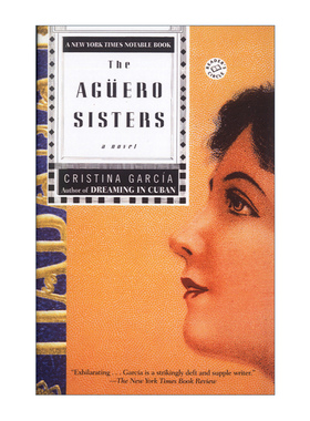 英文原版 The Aguero Sisters Ballantine Reader's Circle 阿圭罗姐妹 心理小说 Cristina Garcia 英文版 进口英语原版书籍