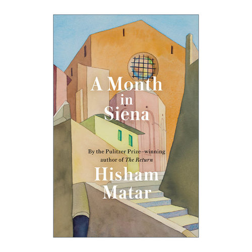 英文原版 A Month in Siena 在锡耶纳的一个月 意大利旅游传记 普利策奖得主Hisham Matar 精装 英文版 进口英语原版书籍
