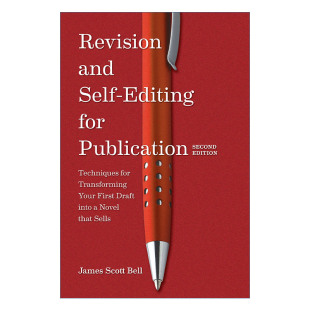Editing 从创意到畅销书 Revision Self 英文版 书籍 英文原版 Bell for and James 修改与自我编辑 Publication 进口英语原版 Scott