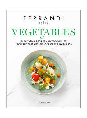 英文原版 Vegetables 蔬菜 费朗迪烹饪艺术学院的食谱和技巧 Ferrandi Paris 精装 英文版 进口英语原版书籍