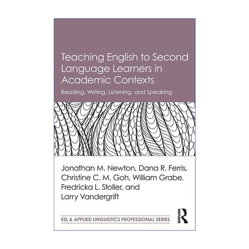 英文原版 Teaching English to Second Language Learners in Academic Contexts 非母语学生 学术英语教学的理论与实践 阅读 写作