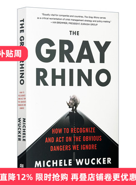 英文原版 The Gray Rhino How to Recognize and Act on the Obvious Dangers We Ignore 灰犀牛 如何应对大概率危机 英文版进口书