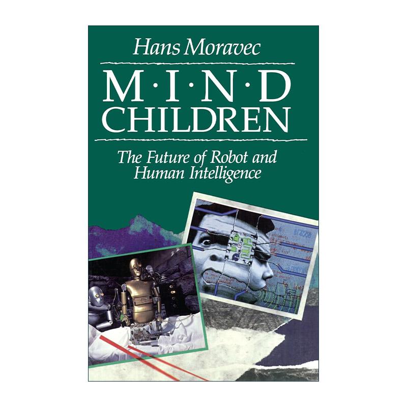 英文原版 Mind Children 智力后裔 机器人和人类智能的未来 汉斯·莫拉维克 英文版 进口英语原版书籍