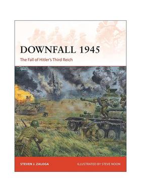 英文原版 Downfall 1945 二战柏林沦陷 战争历史系列 英文版 进口英语原版书籍
