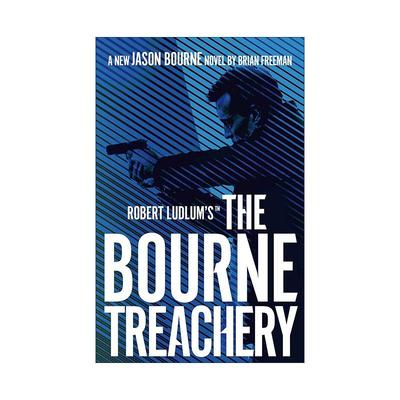 英文原版 The Bourne Treachery 谍影重重之伯恩叛变 杰森·伯恩系列小说 Brian Freeman 英文版 进口英语原版书籍