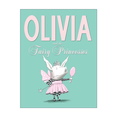 英文原版 Olivia and the Fairy Princesses 奥莉薇不想当公主 精装绘本 英文版 进口英语原版书籍