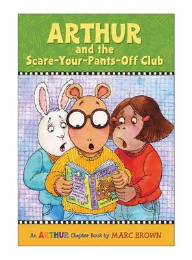 英文原版 Arthur and the Scare-Your-Pants-Off Club 亚瑟和吓人俱乐部 勇气与友谊 章节书 英文版 进口英语原版书籍