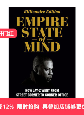 英文原版 Empire State of Mind Revised 精神帝国 Jay Z如何从街角走向街角办公室 修订版 传记 Zack O'Malley Greenburg 英文版
