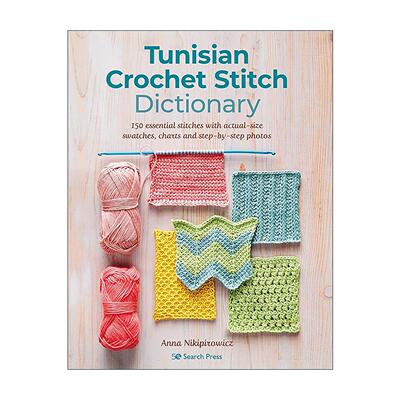 英文原版 Tunisian Crochet Stitch Dictionary 突尼斯钩针方法编织书 英文版 进口英语原版书籍