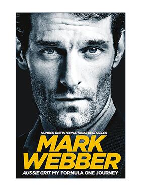 英文原版 Aussie Grit My Formula One Journey 胆识勇气 世界一级方程式F1赛车手马克·韦伯自传 英文版 进口英语原版书籍